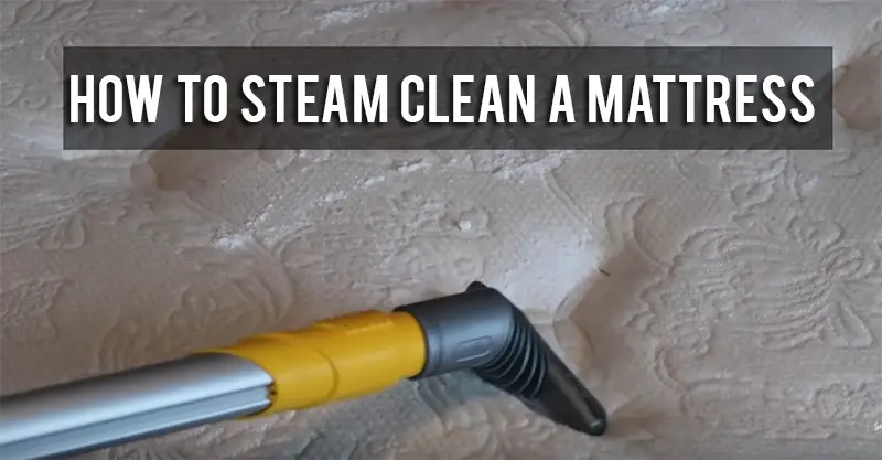 How to Steam Clean a Mattress